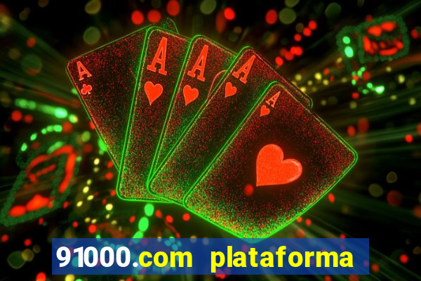 91000.com plataforma de jogos